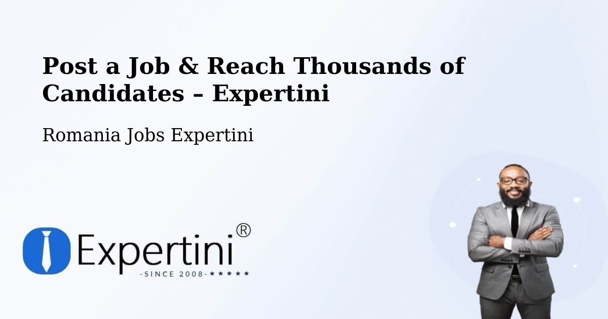Post a Job in Meteş – Hire the Right Talent - Meteş, Romania Jobs Expertini