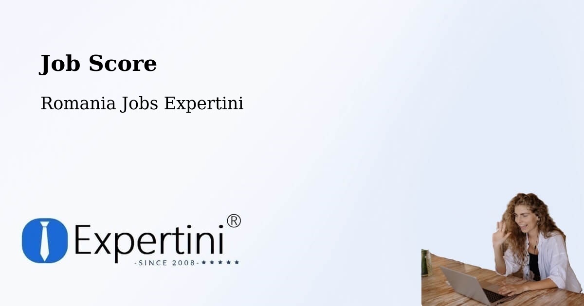 Job Score & Job Description Score Tool – Meteş - Romania Jobs Expertini