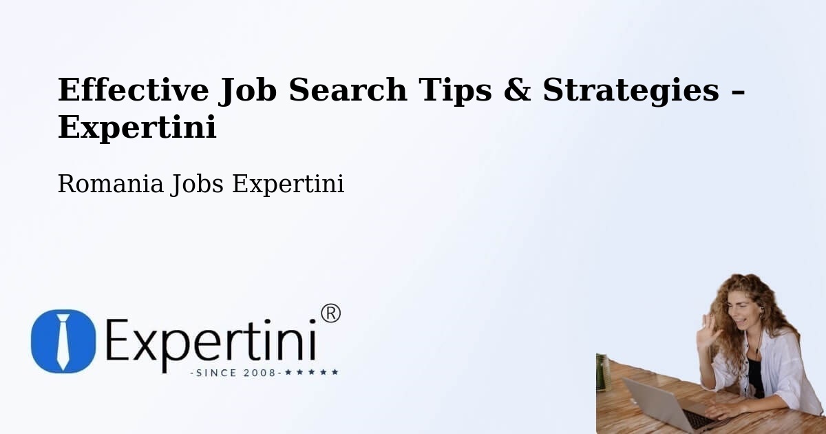 Job Search Tips & Strategies for Job Seekers – Meteş - Meteş, Romania Jobs Expertini