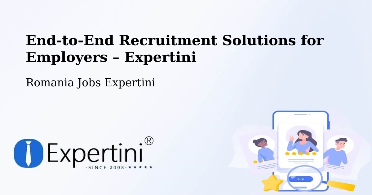 Recruitment Solutions for Employers – Meteş - Meteş, Romania Jobs Expertini