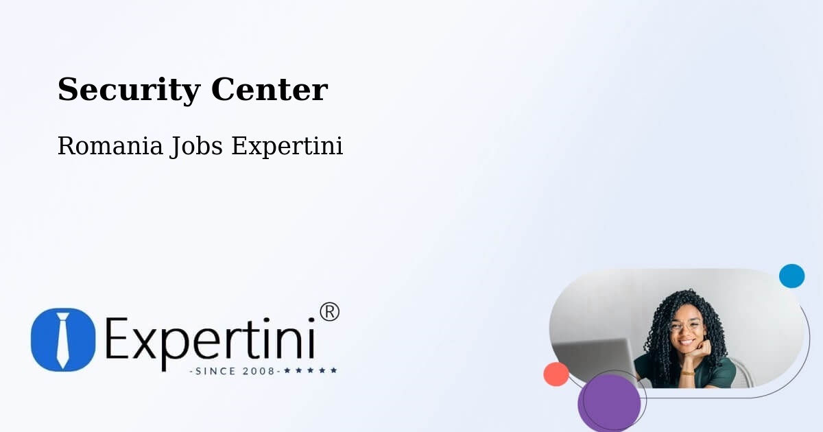 Security & Compliance – Meteş - Romania Jobs Expertini